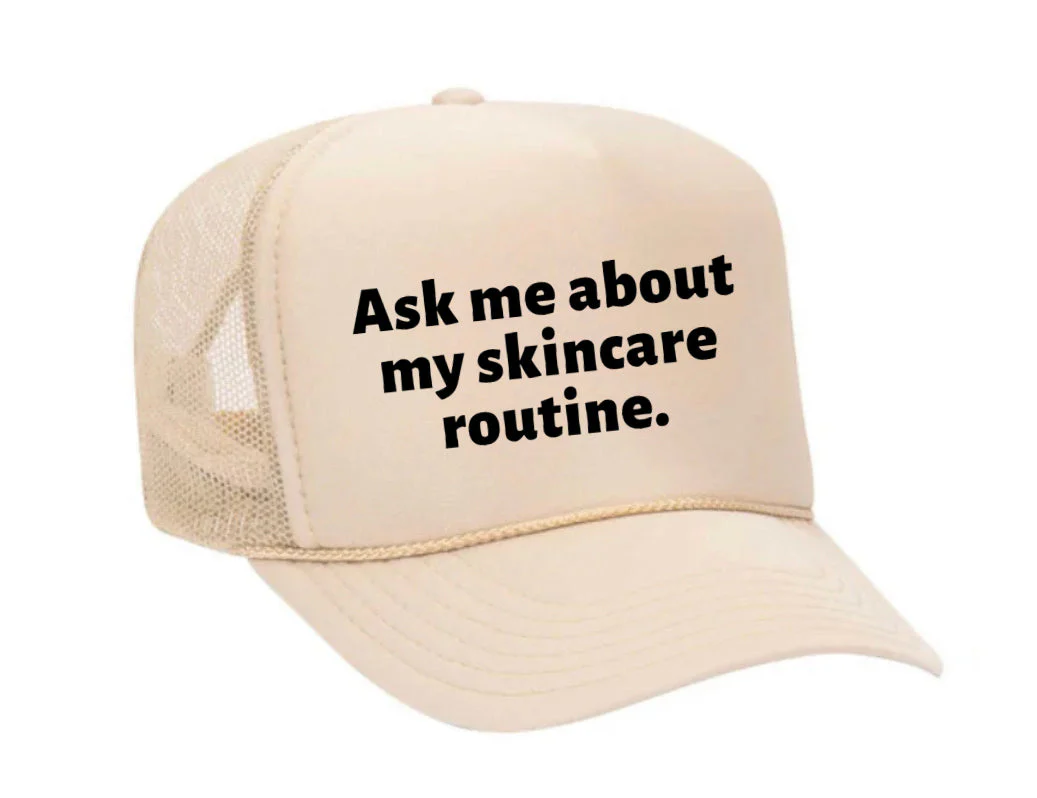 Ask Me About My Skincare Routine Trucker Hat - Image 32