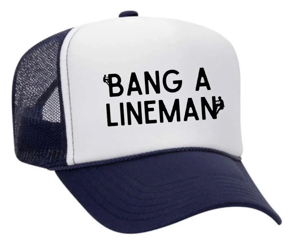 Bang A Lineman Trucker Hat - Image 24