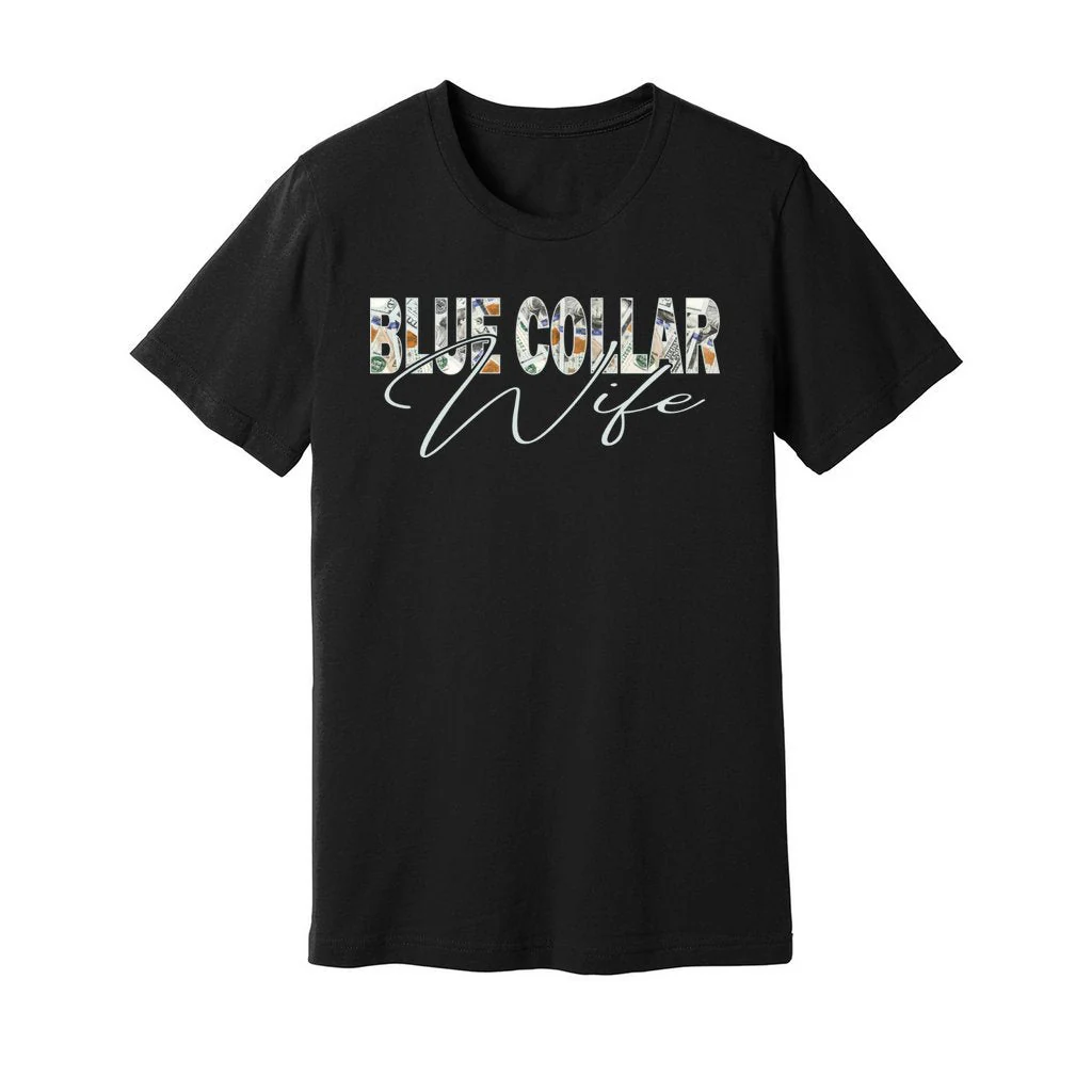 Blue Collar Wife Money Tee - Image 3