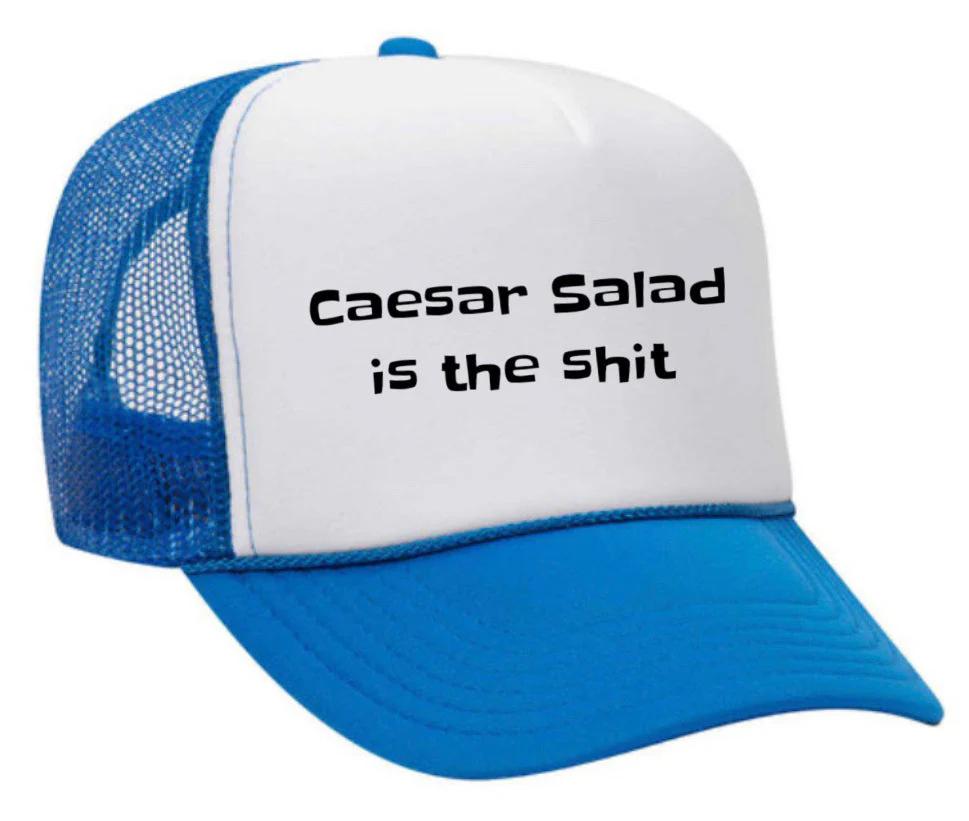 Caesar Salad is the Shit Trucker Hat - Image 25