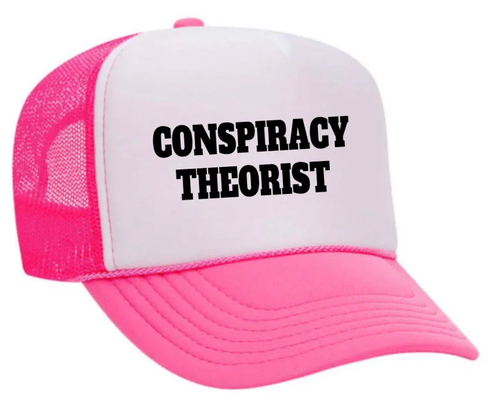 Conspiracy Theorist Trucker Hat - Image 24