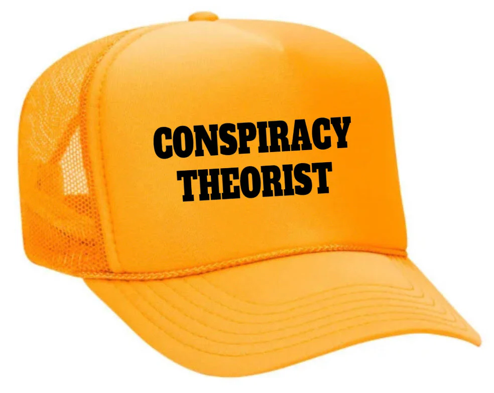 Conspiracy Theorist Trucker Hat - Image 27