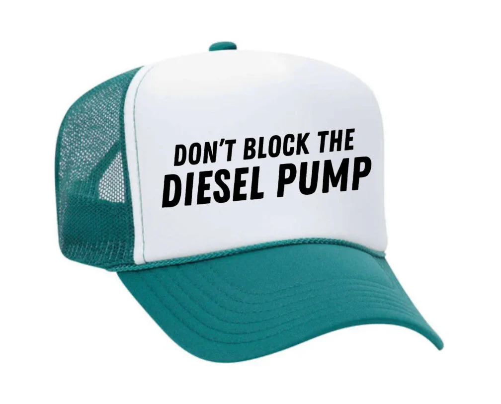 Don’t Block The Diesel Pump Trucker Hat - Image 13