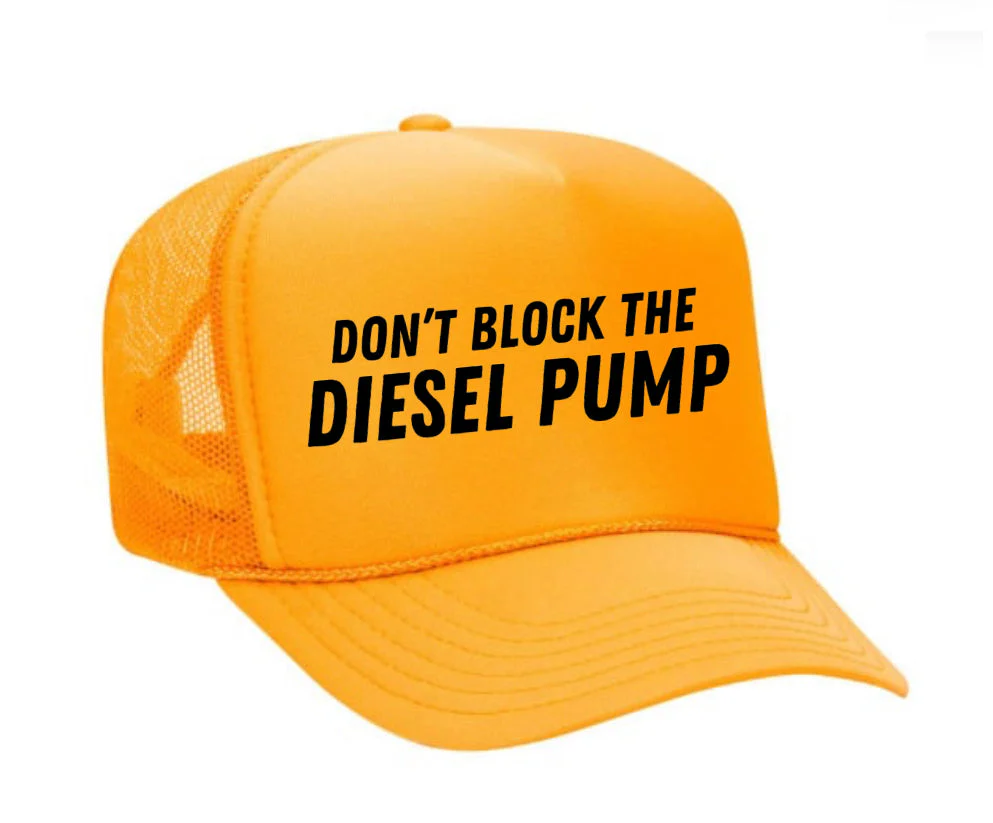 Don’t Block The Diesel Pump Trucker Hat - Image 18