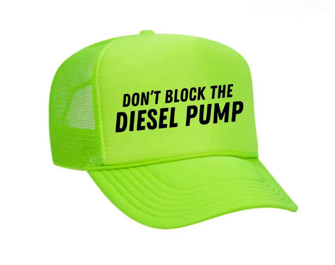 Don’t Block The Diesel Pump Trucker Hat - Image 30