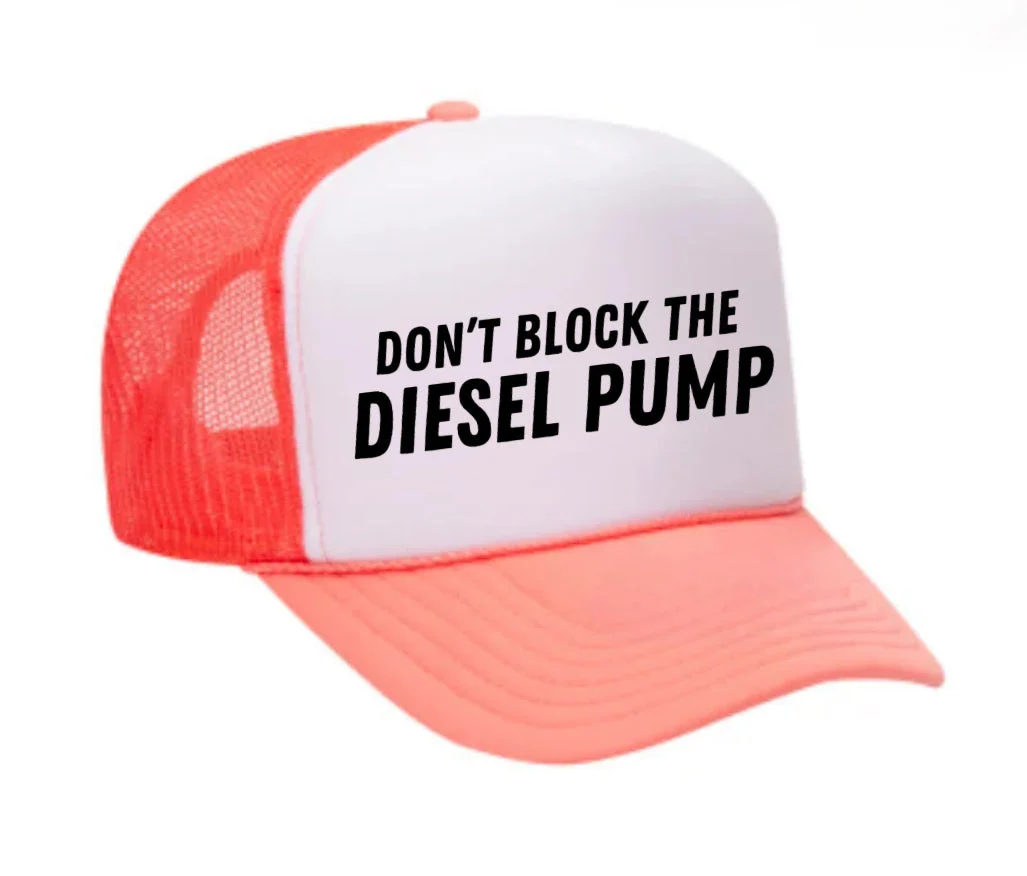 Don’t Block The Diesel Pump Trucker Hat - Image 32