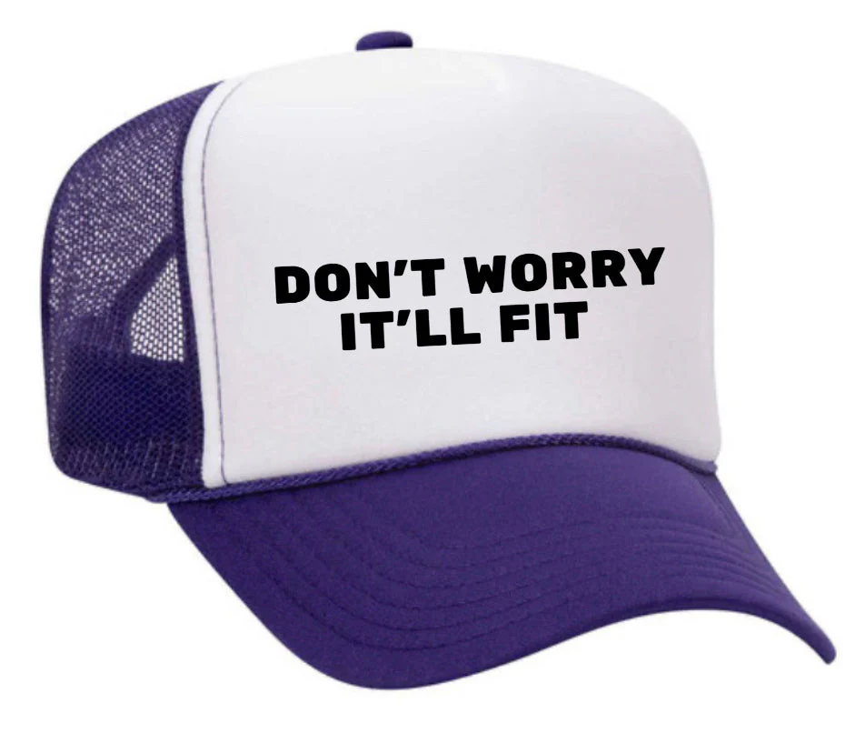 Don’t Worry It’ll Fit Trucker Hat - Image 15