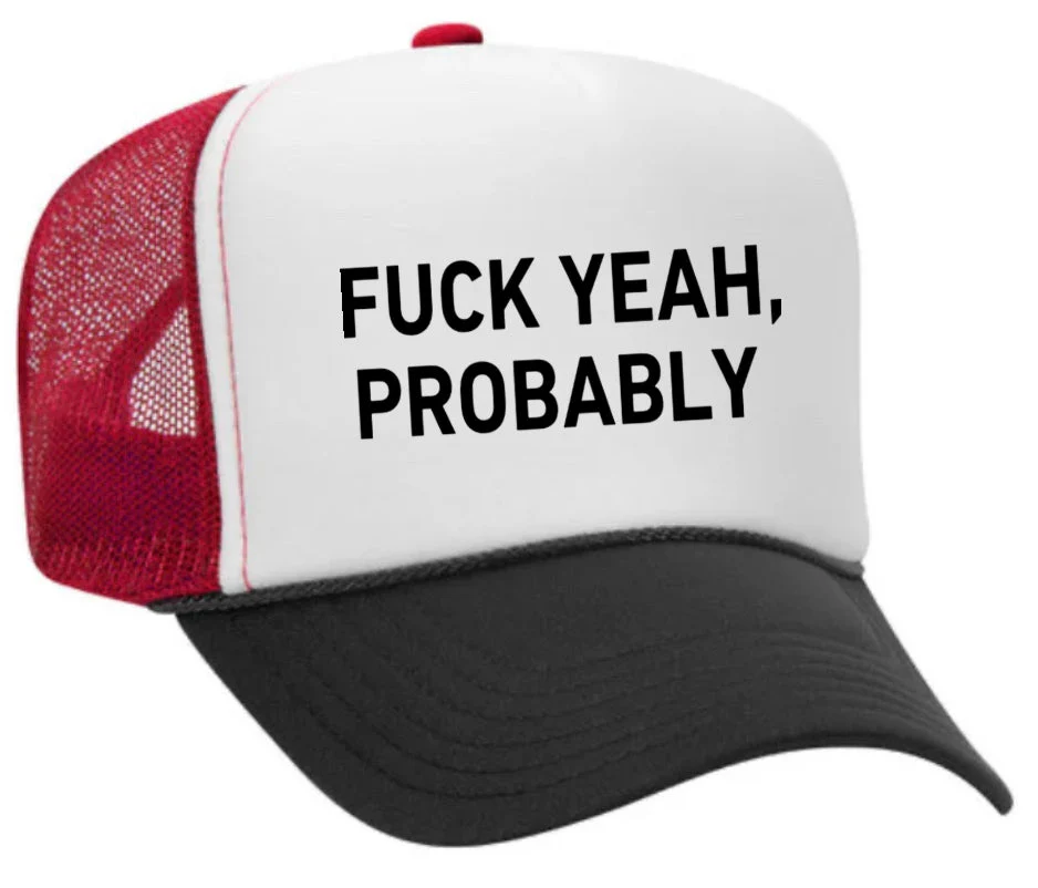 Fuck Yeah, Probably Trucker Hat - Image 12