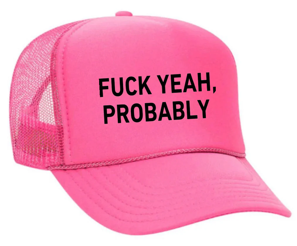 Fuck Yeah, Probably Trucker Hat - Image 21