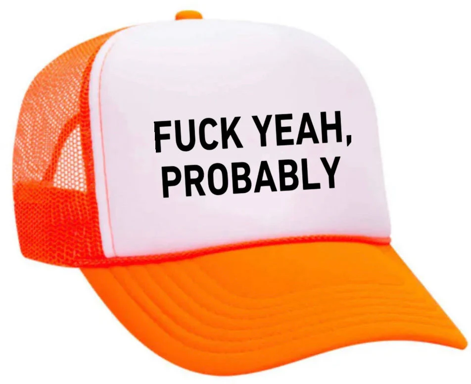 Fuck Yeah, Probably Trucker Hat - Image 22