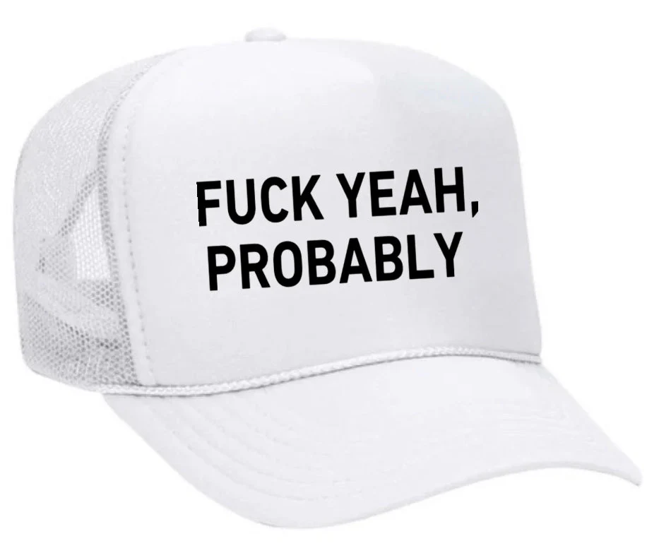 Fuck Yeah, Probably Trucker Hat - Image 5