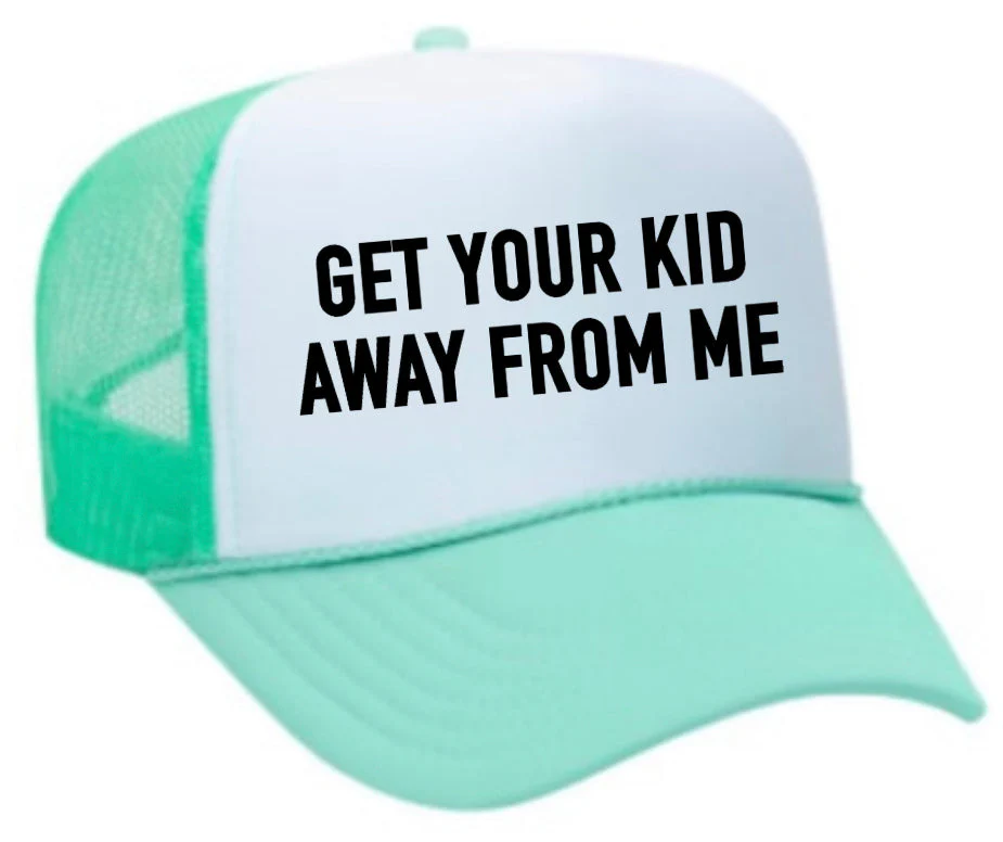 Get Your Kid Away From Me Trucker Hat - Image 34