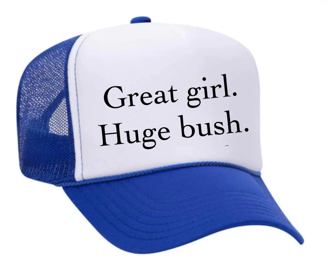 Great Girl Huge Bush Trucker Hat - Image 31