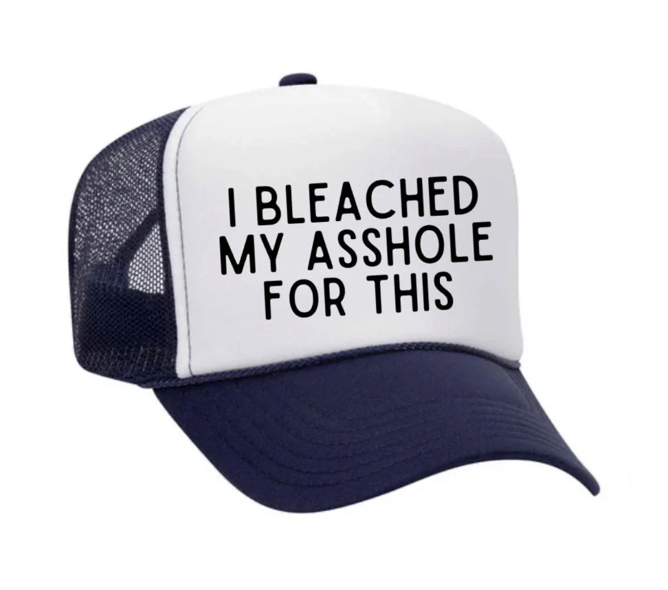 I Bleached My Asshole For This Trucker Hat - Image 17