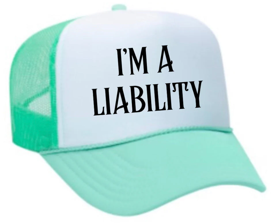 Iām A Liability Trucker Hat - Image 34