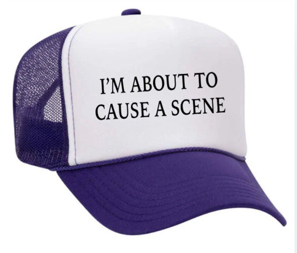 Iām About To Cause A Scene Trucker Hat - Image 10