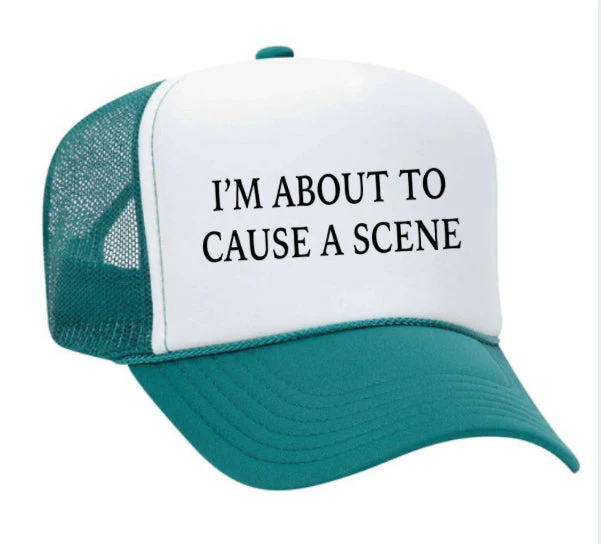 Iām About To Cause A Scene Trucker Hat - Image 28