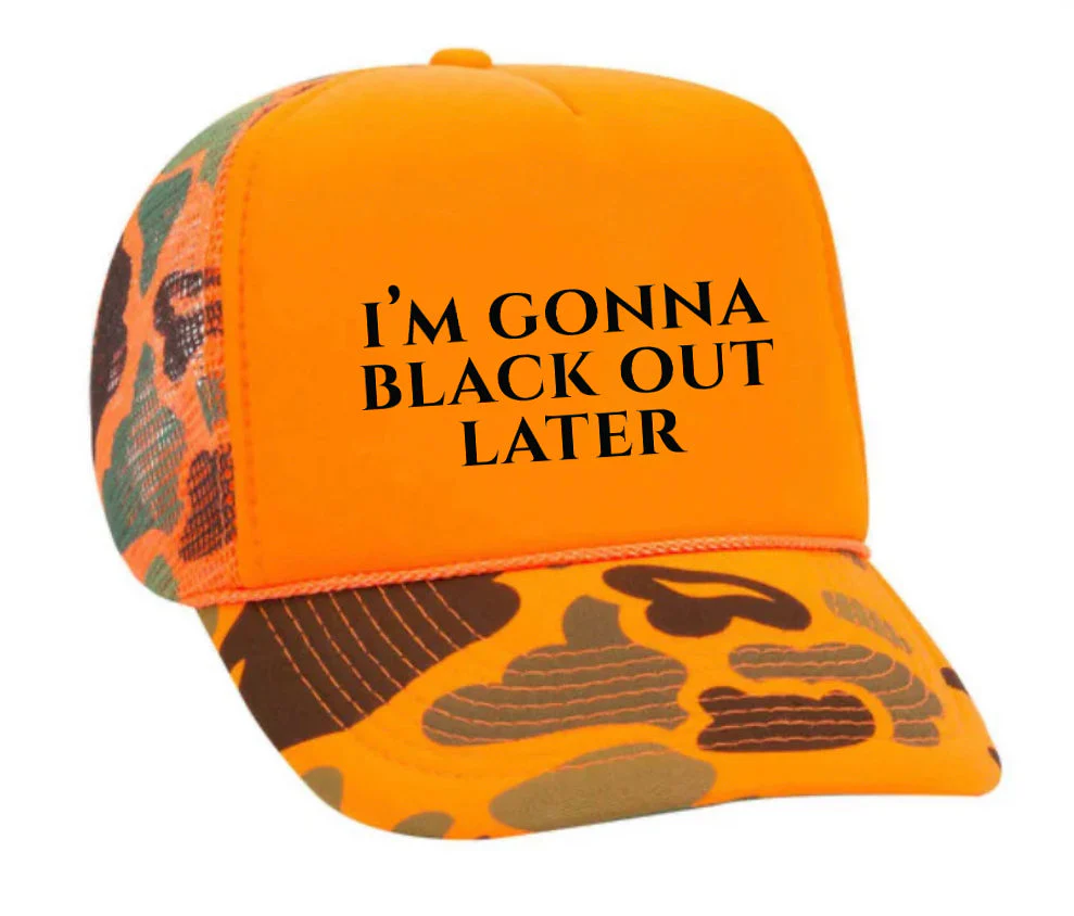 I’m Gonna Black Out Later Trucker Hat - Image 11