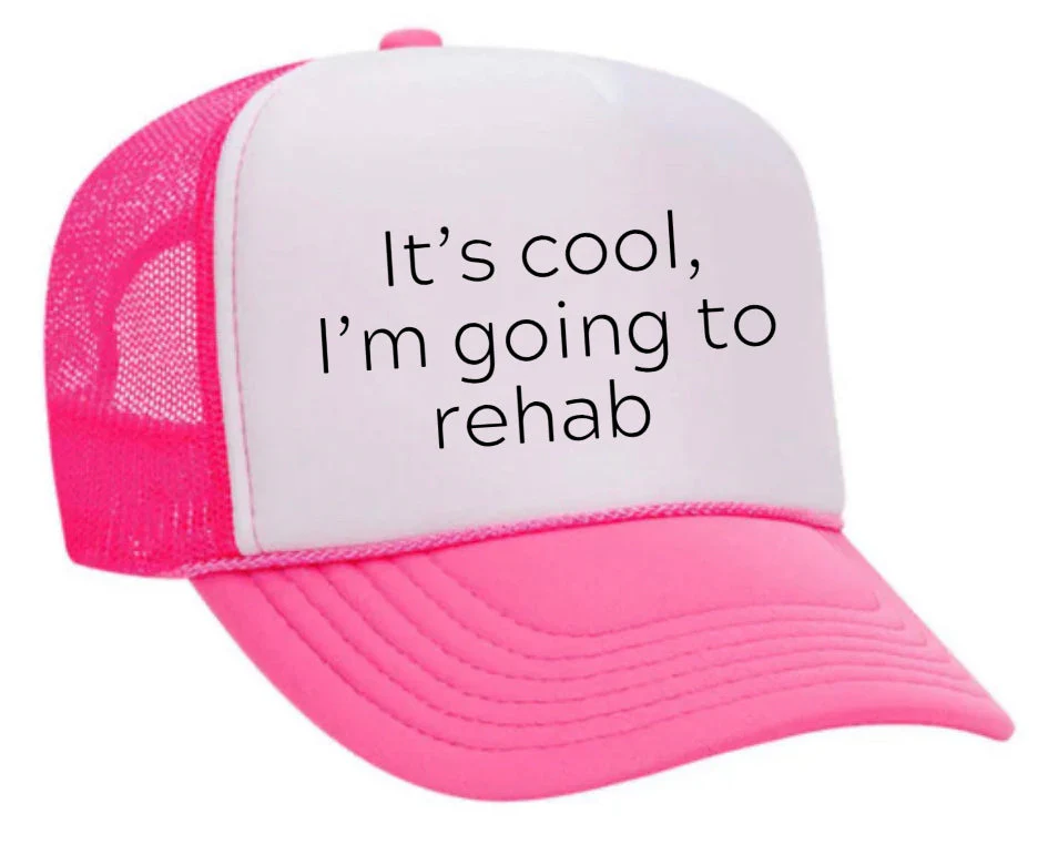 It's Cool, I'm Going to Rehab Trucker Hat - Image 24