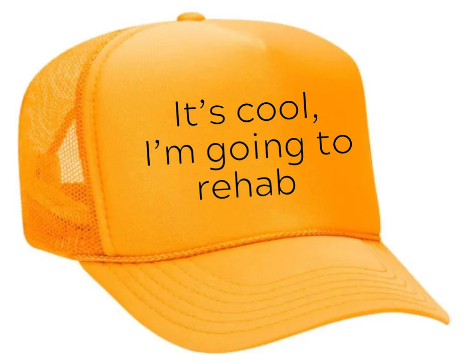 It's Cool, I'm Going to Rehab Trucker Hat - Image 27