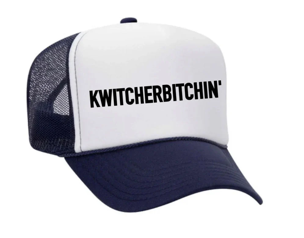 Kwitcherbitchin' Trucker Hat - Image 17
