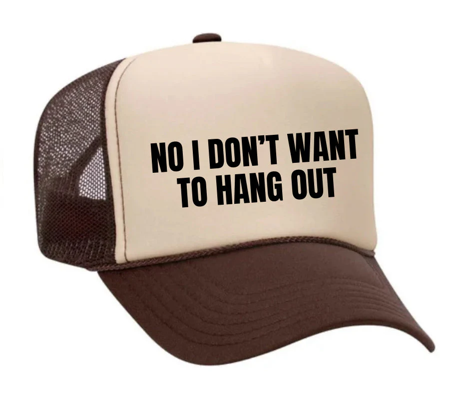 No I Don’t Want To Hang Out Trucker Hat - Image 22