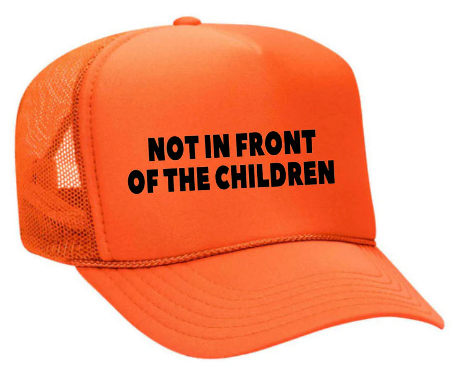 Not In Front Of The Children Trucker Hat - Image 11