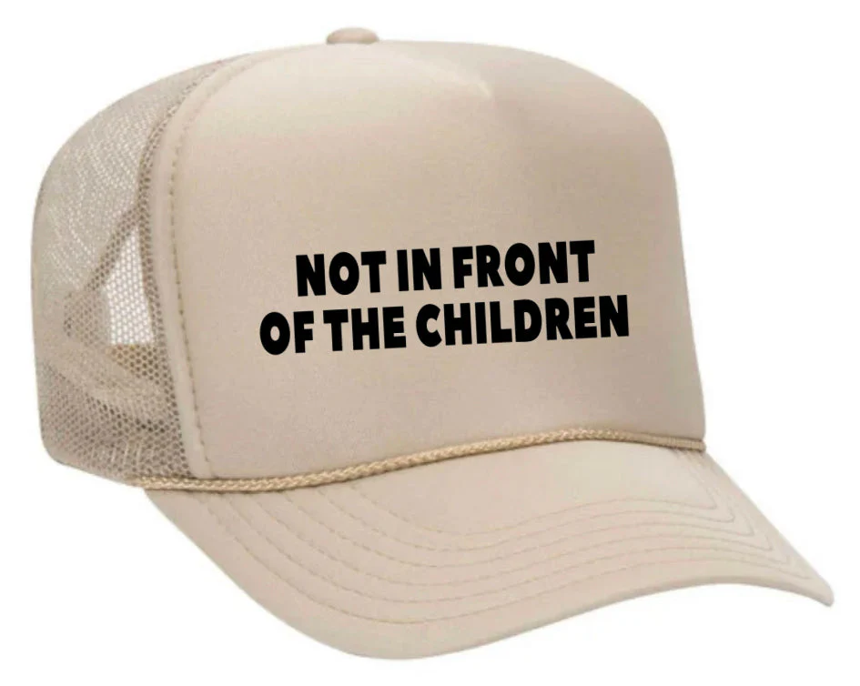 Not In Front Of The Children Trucker Hat - Image 12