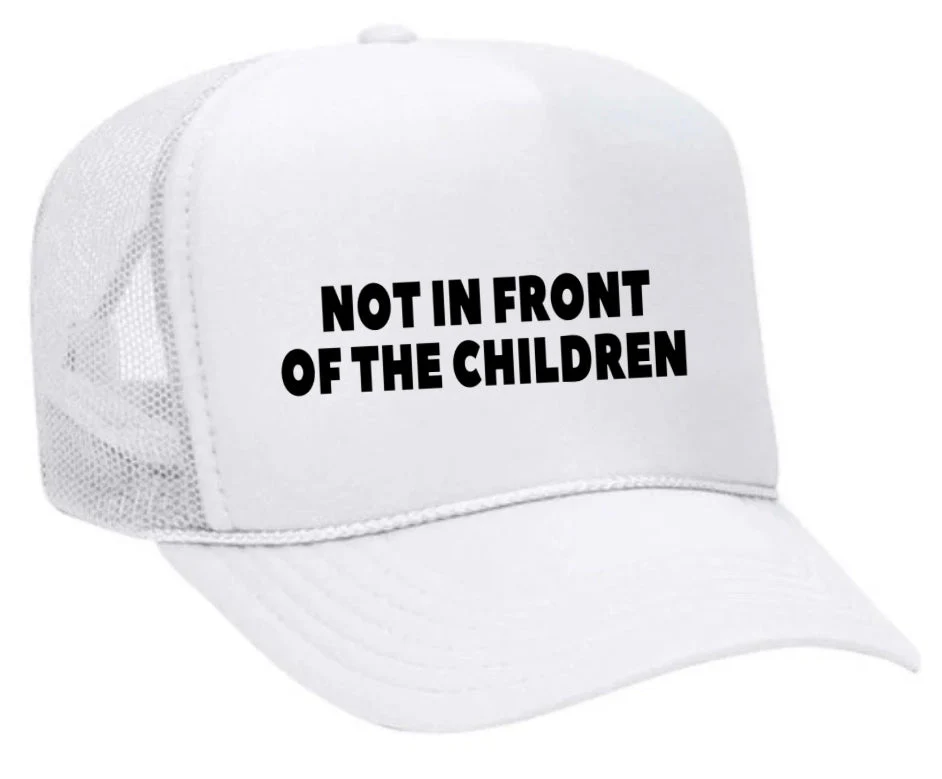 Not In Front Of The Children Trucker Hat - Image 9