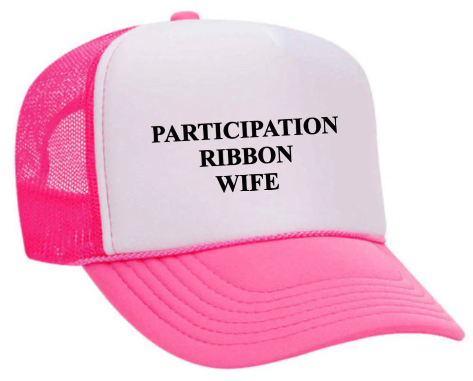 Participation Ribbon Wife Trucker Hat - Image 14