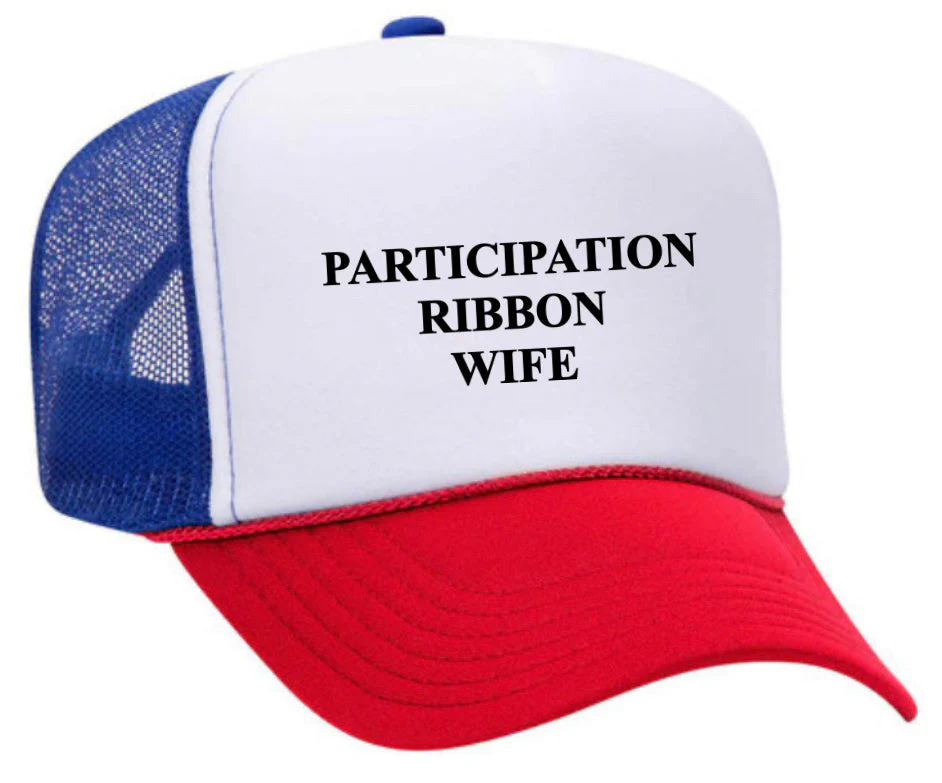 Participation Ribbon Wife Trucker Hat - Image 24