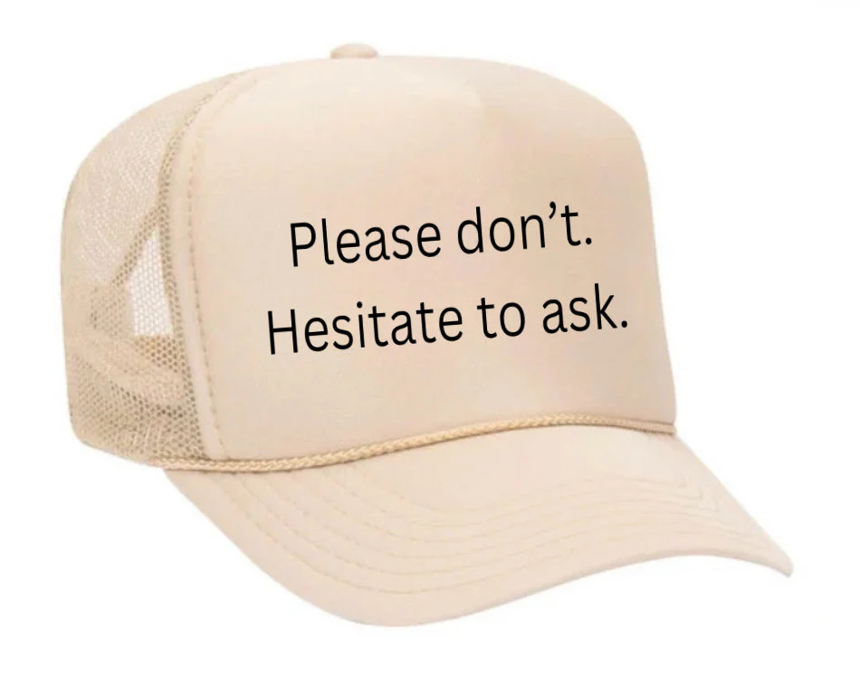 Please Don’t Hesitate To Ask Trucker Hat - Image 20