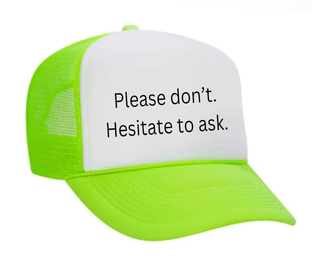 Please Don’t Hesitate To Ask Trucker Hat - Image 34