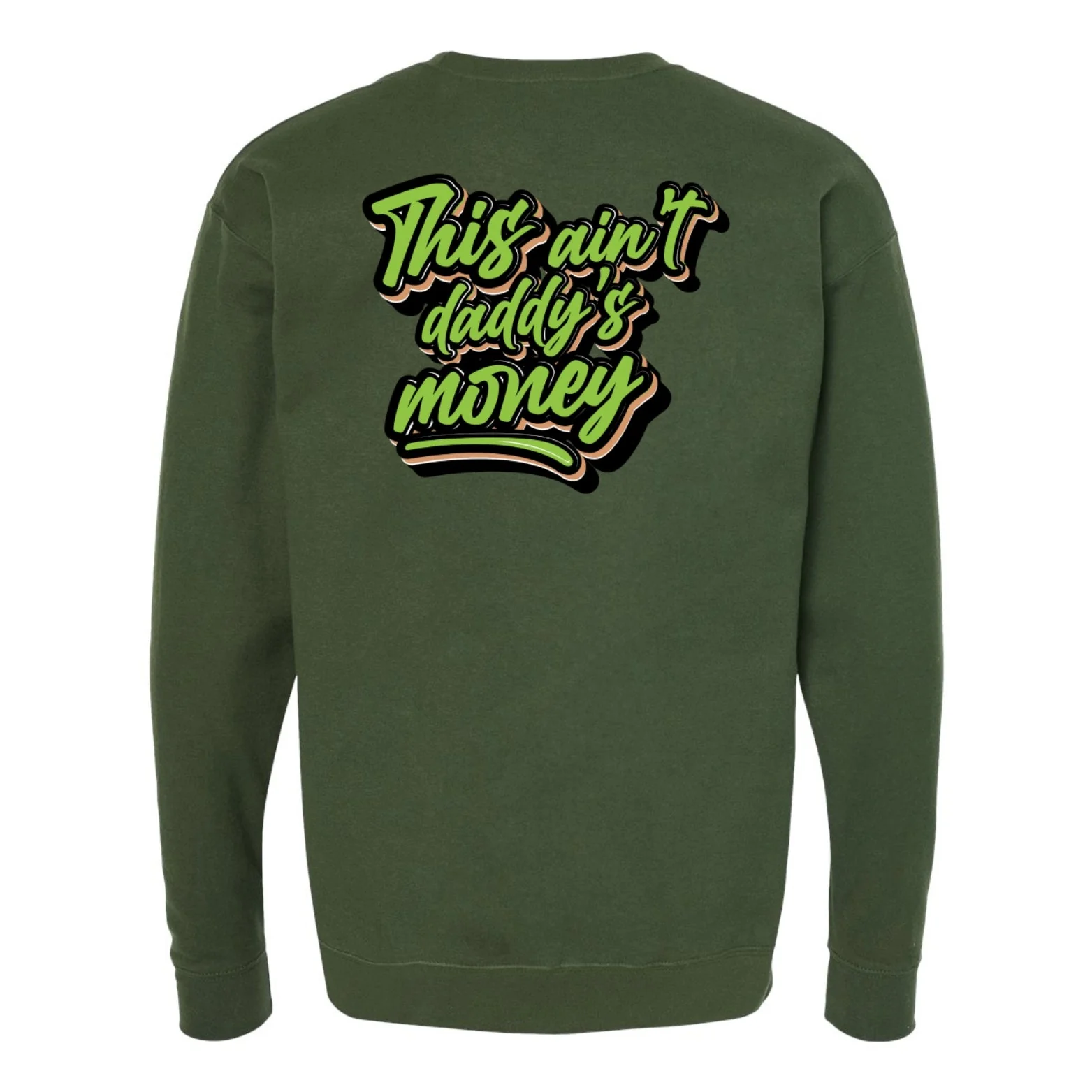 This Ain't Daddy's Money Crewneck - Image 7