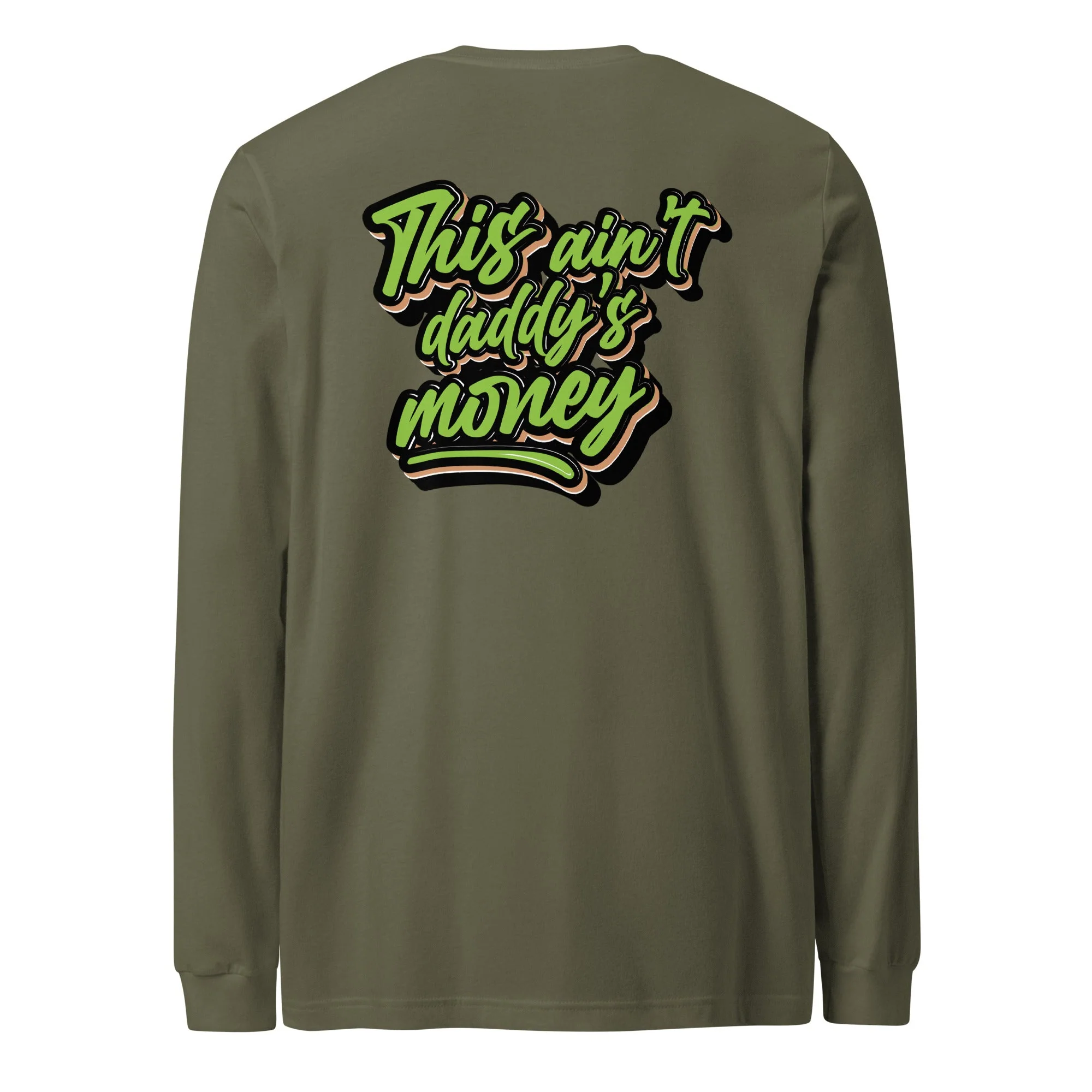 This Ain't Daddy's Money Long Sleeve Shirt - Image 6